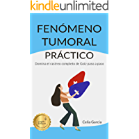 Los mejores  - FENÓMENO TUMORAL PRÁCTICO: Domina el rastreo de Goiz paso a paso